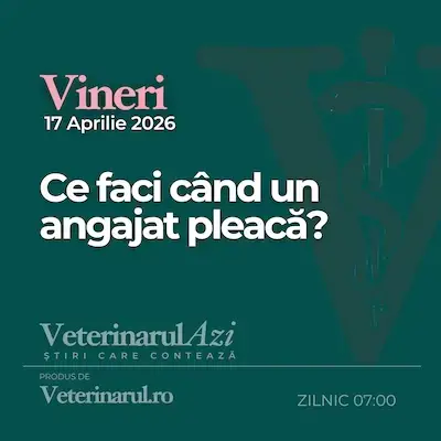 Veterinarul Azi Vineri 17.04.2026