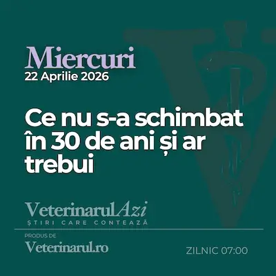 Veterinarul Azi Miercuri 22.04.2026